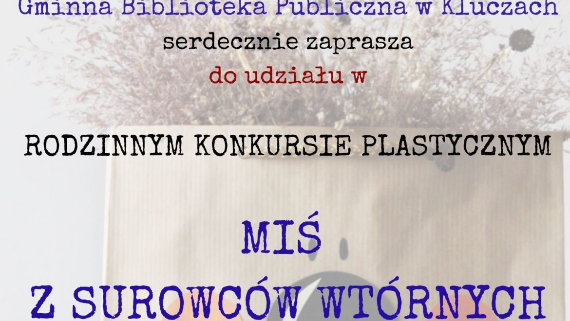 Miś z surowców wtórnych- konkurs plastyczny