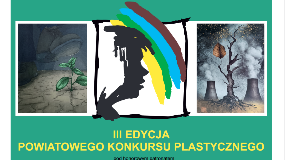 III EDYCJA Powiatowego Konkursu Plastycznego